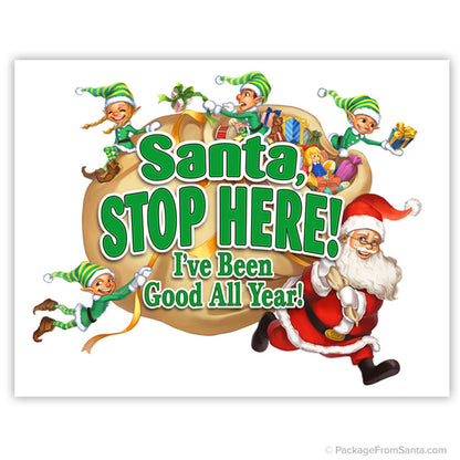 "Santa! Stop Here!" Window Decal